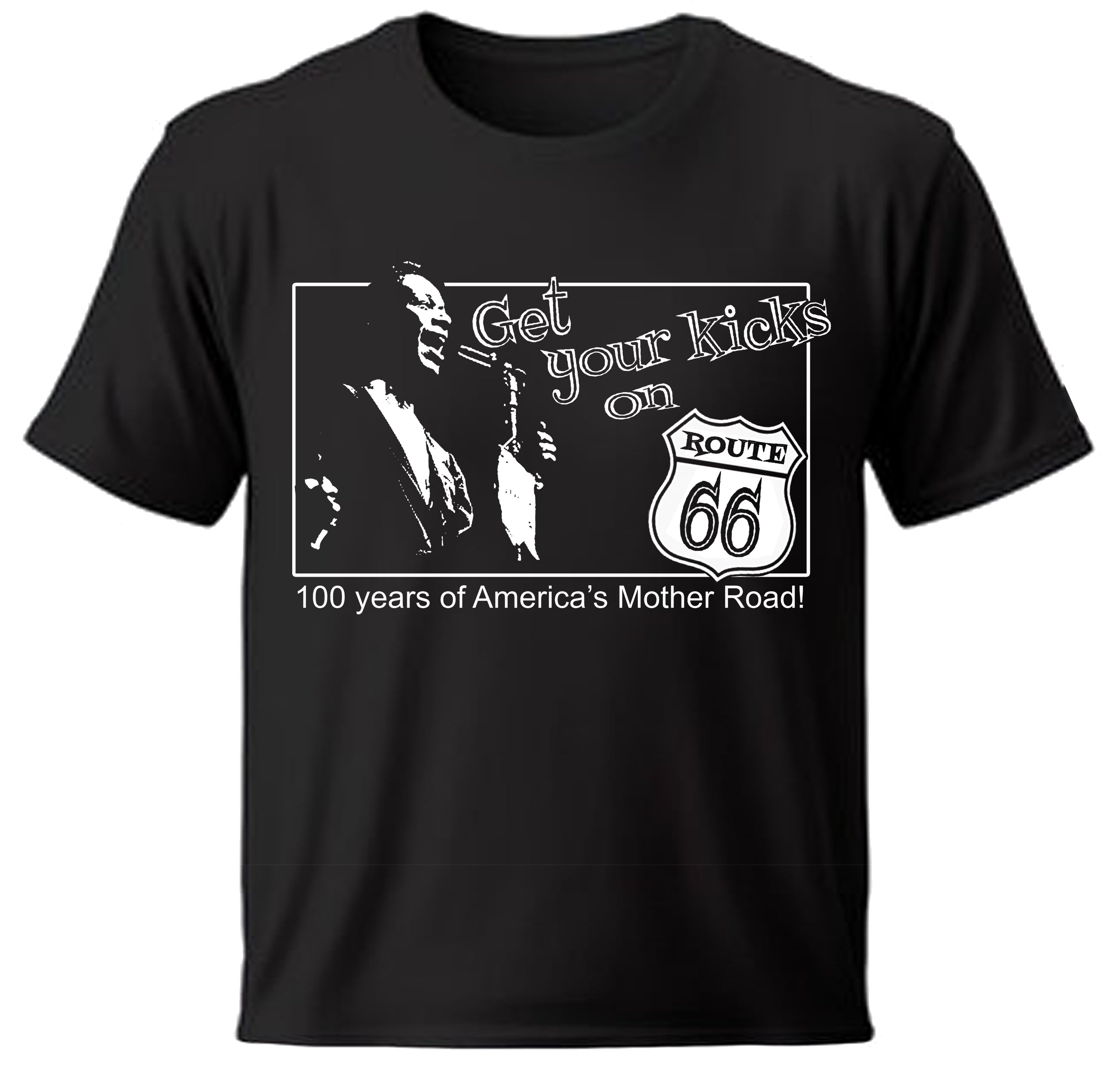 Black Get your Kicks  t-shirt with Route 66 Nat King Cole graphic and text on a white background